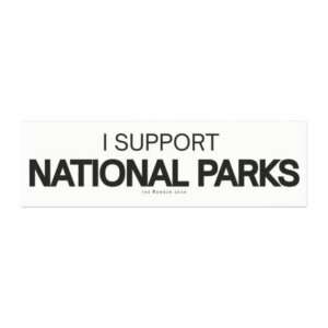 I Support National Parks Car Magnet